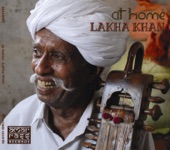 Kathi Ghorlo (Raag Khamaj) - Lakha Khan