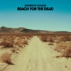 Reach For the Dead - Single, 2013