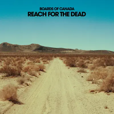 Reach For the Dead - Single - Boards Of Canada