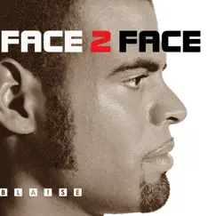 Face 2 Face by Blaise album reviews, ratings, credits