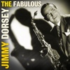 The Fabulous Jimmy Dorsey