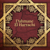 Elli Yezraa Errih - Dahmane El Harrachi