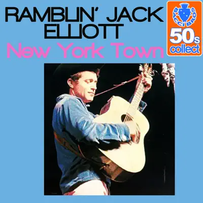 New York Town (Remastered) - Single - Ramblin' Jack Elliott