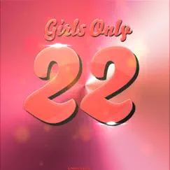22 - EP by Girls Only album reviews, ratings, credits