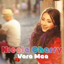 Vara mea - Single - Nicole Cherry Vara mea - Single - Nicole Cherry