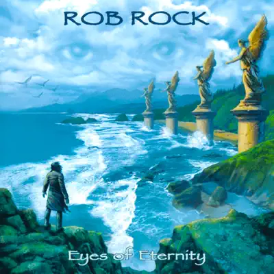 Eyes of Eternity - Rob Rock