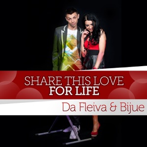 Da Fleiva & Bijue - Share This Love For Life - 排舞 音乐