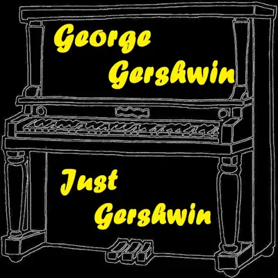 Just Gershwin - George Gershwin