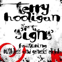 See the Signs (feat. Genesis Elijah & Ruthless) - Single by Terry Hooligan album reviews, ratings, credits