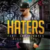 Haters (feat. Lance Hayes) - Single album lyrics, reviews, download