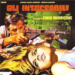 Gli Intoccabili - Machine Gun McCain (original motion picture soundtrack - definitive edition - digitally remastered) - Ennio Morricone