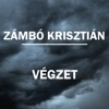 Krisztián Zámbó - Végzet