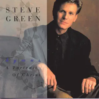 descargar álbum Steve Green - Hymns A Portrait Of Christ