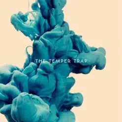 The Temper Trap (Deluxe Version) - The Temper Trap