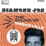 Diamond Joe - The Sound of Meeks-Ville