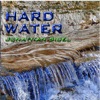 Hard Water, 2014