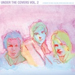 Under the Covers, Vol. 2: A Tribute to Paul Collins, Peter Case and Jack Lee