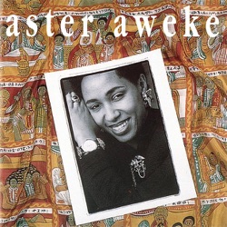 Aster Aweke - Tizita