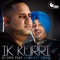 Ik Kurri (feat. Inderjeet Nikku) - DJ Dips lyrics