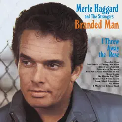 I'm a Lonesome Fugitive / Branded Man - Merle Haggard