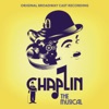 Chaplin: The Musical (Original Broadway Cast Recording)