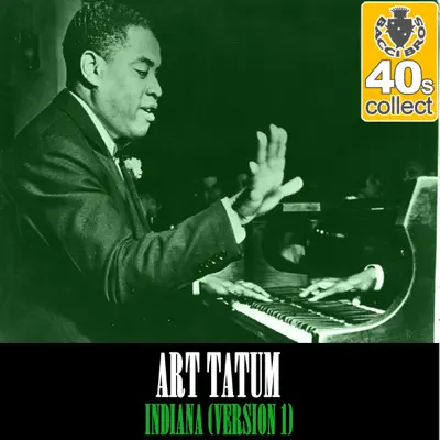 Indiana (Remastered) [Version 1] - Single - Art Tatum