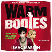 Isaac Marion - Warm Bodies (Unabridged) artwork
