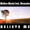 Believe Me (feat. Alexandra) - EP