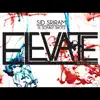 Elevate (feat. Sonny Shotz) song lyrics