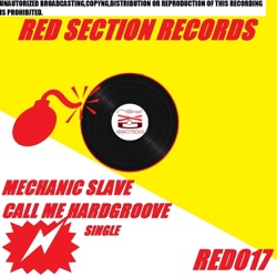 Mechanic Slave - Call Me Hardgroove