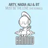 Must Be the Love (The Remixes) - Single album lyrics, reviews, download