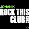 Stream & download Rock This Club 2013 (Remixes)