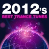 2012's Best Trance Tunes