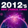 2012's Best Trance Tunes - Varios Artistas