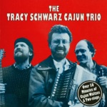 The Tracy Schwarz Cajun Trio