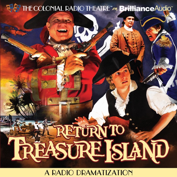 Return to Treasure Island A Radio Dramatization by Gareth Tilley on iTunes