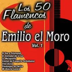 Los 50 Flamencos de Emilio el Moro Vol. 1 - Emilio El Moro