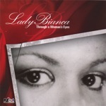Lady Bianca - Women Need Money Too