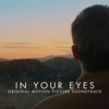 In Your Eyes (Original Motion Picture Soundtrack) artwork