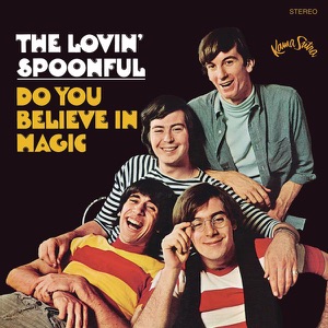 The Lovin' Spoonful - Do You Believe In Magic? - 排舞 音乐