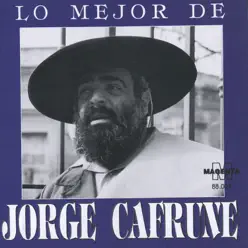 Lo Mejor de Jorge Cafrune - Jorge Cafrune