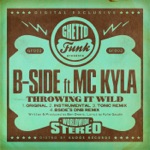 B-Side - Throwing It Wild (Instrumental)