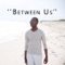 Between Us (feat. Michael Stever) - Nicholas Cole lyrics