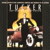 Tucker: The Man and His Dream (Original Motion Picture Soundtrack)