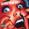 Seven Year Riot