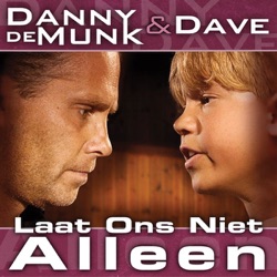Danny de Munk - Laat ons niet alleen
