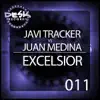 Excelsior (Javi Tracker vs. Juan Medina) - Single album lyrics, reviews, download