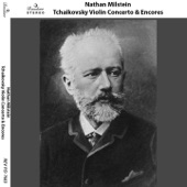 Nathan Milstein: Tchaikovsky Violin Concerto & Encores artwork