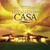 Ven Y Llena Esta Casa, 2004