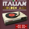 Italian Golden Age: 1973-1974-1975-1976